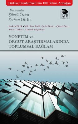 Yönetim ve Örgüt Araştırmalarında Toplumsal Bağlam | İmge Kitabevi