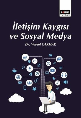 İletişim Kaygısı ve Sosyal Medya | Eğitim Yayınevi