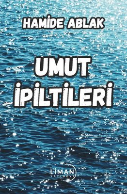 Umut İpiltileri | Liman Yayınevi