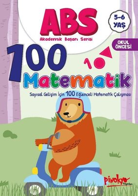 ABS 100 Matematik - Sayısal Gelişim İçin 100 Matematik Çalışması 5 - 6 Yaş | Pinokyo