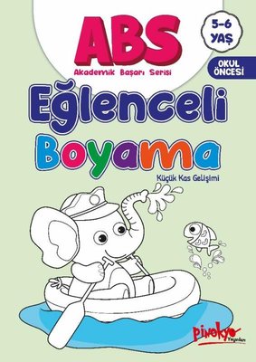 ABS Eğlenceli Boyama - Küçük Kas Gelişimi 5 - 6 Yaş | Pinokyo