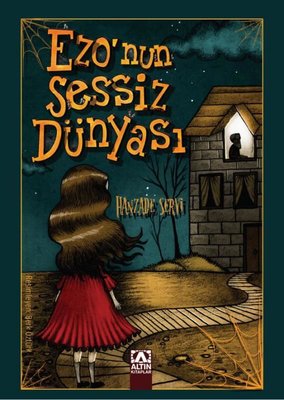 Ezo'nun Sessiz Dünyası | Altın Kitaplar (İnce Kapak)