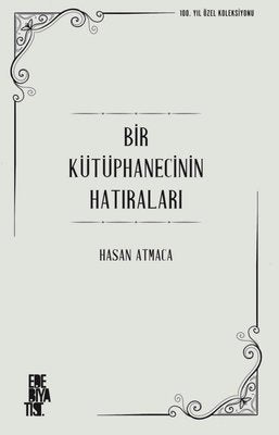 Bir Kütüphanecinin Hatıraları | Edebiyatist (İnce Kapak)