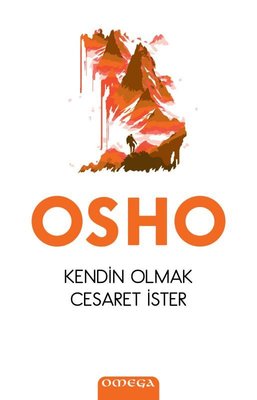 Kendin Olmak Cesaret İster | Omega (İnce Kapak)