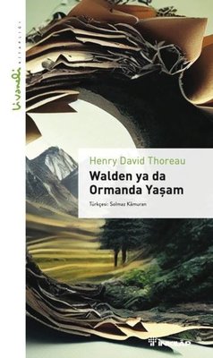 Walden Ya da Ormanda Yaşam - Livaneli Kitaplığı | İnkılap Kitabevi (İnce Kapak)