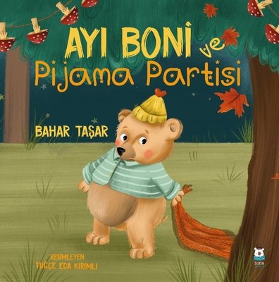 Ayı Boni ve Pijama Partisi | Luna Yayınları