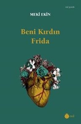 Beni Kırdın Frida | Red Yayınları
