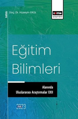 Eğitim Bilimleri Alanında Uluslararası Araştırmalar 22 | Eğitim Yayınevi