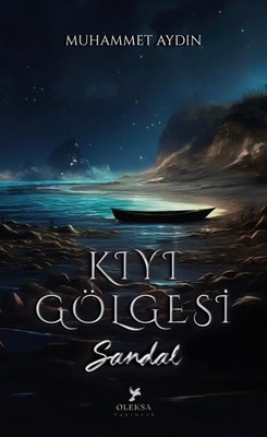 Kıyı Gölgesi - Sandal | Oleksa Yayınevi