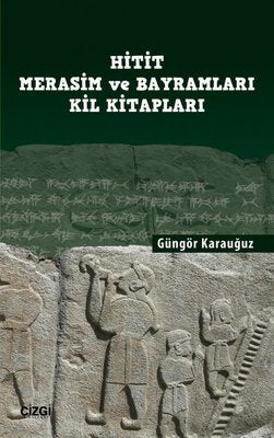 Hitit ve Merasim Bayramları Kil Kitapları | Çizgi Kitabevi
