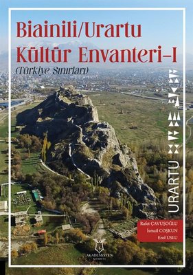 Bianili - Urartu Kültür Envanteri 1 (Türkiye Sınırları) | Akademisyen Kitabevi