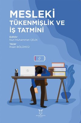 Mesleki Tükenmişlik ve İş Tatmini | Akademisyen Kitabevi