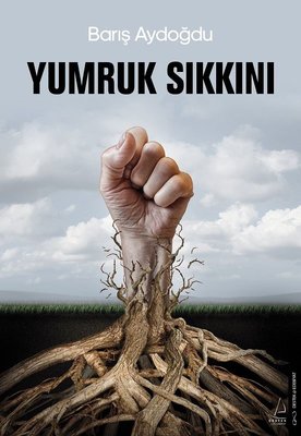 Yumruk Sıkkını | Destek Yayınları