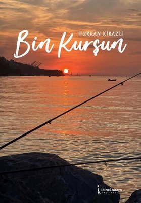 Bin Kurşun | İkinci Adam Yayınları
