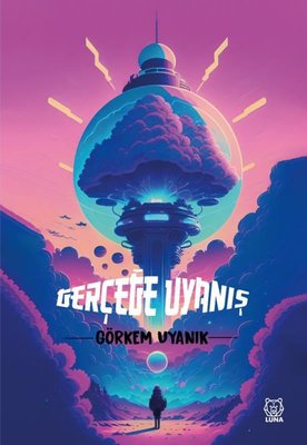 Gerçeğe Uyanış | Luna Yayınları