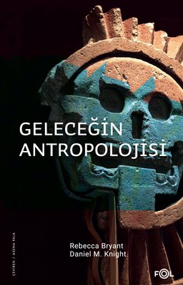 Geleceğin Antropolojisi | Fol Kitap