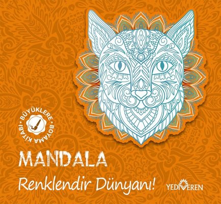 Mandala - Renklendir Dünyanı! Büyüklere Boyama Kitabı | Yediveren Yayınları
