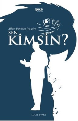 Albert Bandura'ya Göre Sen Kimsin? | Gece Kitaplığı