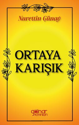 Ortaya Karışık | Gülnar Yayınları