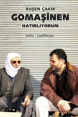 Gomaşinen, Hatırlıyorum | Metis Yayınları