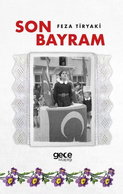 Son Bayram - Atatürk'e Ne Diyeceğiz? | Gece Kitaplığı