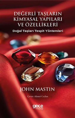 Değerli Taşların Kimyasal Yapıları ve Özellikleri - Doğal Taşları Tespit Yöntemleri | Gece Kitaplığı