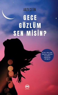 Gece Gözlüm Sen misin? Ya da Her Şeye Rağmen Aşkının Peşinden Gidebilme Hikayesi | Siyah Beyaz
