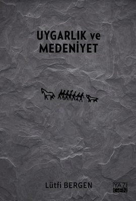 Uygarlık ve Medeniyet | Yazıgen Yayınevi