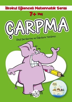 7+ Yaş Çarpma -İlkokul Eğlenceli Matematik Serisi - Okul Derslerine ve Ödevlerine Yardımcı | Kukla