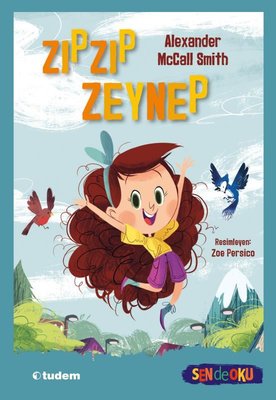 Zıpzıp Zeynep - Sen de Oku | Tudem Yayınları