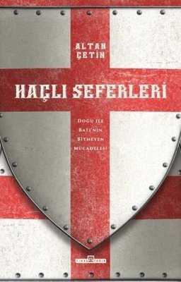 Haçlı Seferleri - Doğu İle Batı'nın Bitmeyen Mücadelesi | Timaş Yayınları