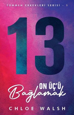 On Üç'ü Bağlamak - Tommen Erkekleri Serisi 1 | Martı Yayınları