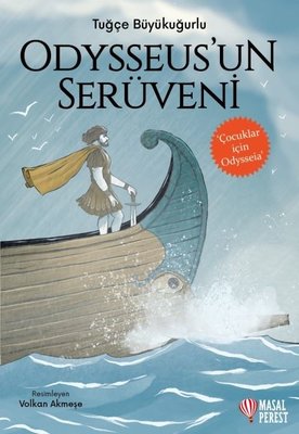 Odysseus'un Serüveni - Çocuklar İçin Odysseia | Masalperest