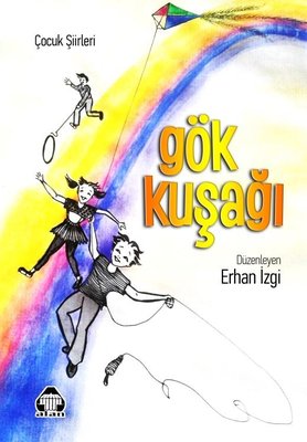 Gök Kuşağı - Çocuk Şiirleri | Yeni Alan Yayıncılık