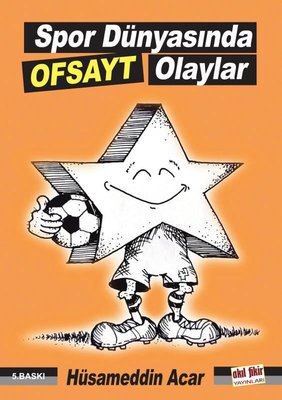 Spor Dünyasında Ofsayt Olaylar | Akıl Fikir Yayınları