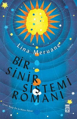 Bir Sinir Sistemi Romanı | Timaş Yayınları