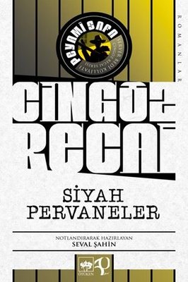 Siyah Pervaneler - Server Bedi Külliyatı Cingöz Recai Serisi | Ötüken Neşriyat