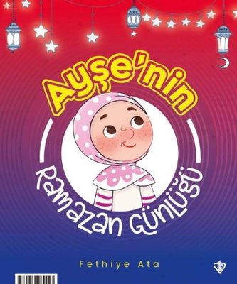 Ayşe ve Ahmet'in Ramazan Günlüğü - İki Taraflı Kitap | Türkiye Diyanet Vakfı Yayınları