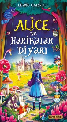 Alice ve Harikalar Diyarı | Carpediem Kitap