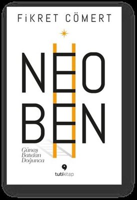 Neoben - Güneş Batıdan Doğunca | Tuti Kitap