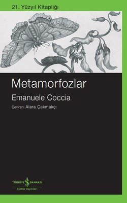 Metamorfozlar - 21. Yüzyıl Kitaplığı | İş Bankası Kültür Yayınları