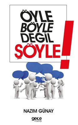 Öyle Böyle Değil Şöyle! | Gece Kitaplığı