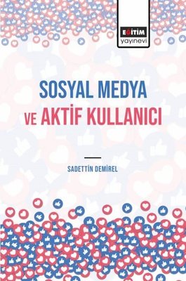 Sosyal Medya ve Aktif Kullanıcı | Eğitim Yayınevi
