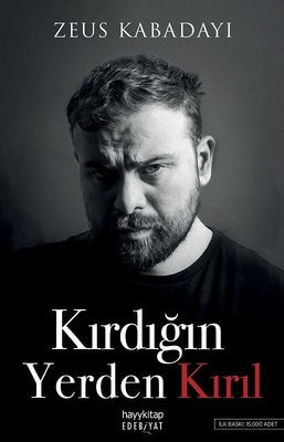 Kırdığın Yerden Kırıl | Hayykitap