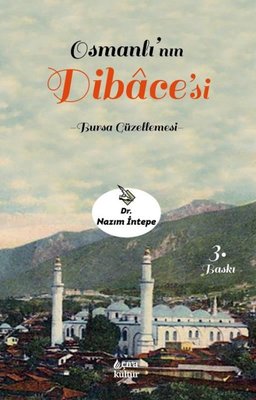 Osmanlı’nın Dibace'si - Bursa Güzellemesi | Çıra Yayınları
