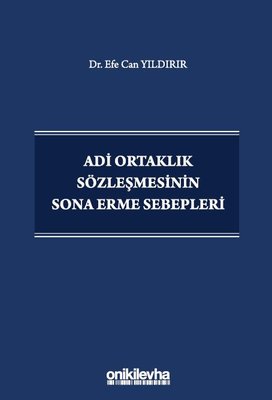 Adi Ortaklık Sözleşmesinin Sona Erme Sebepleri | On İki Levha Yayıncılık