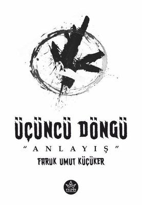 Üçüncü Döngü: Anlayış | Elpis Yayınları