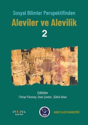 Sosyal Bilimler Perspektifinden Aleviler ve Alevilik - 2 | Ütopya Yayınevi