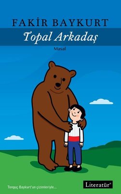 Topal Arkadaş | Literatür Çocuk