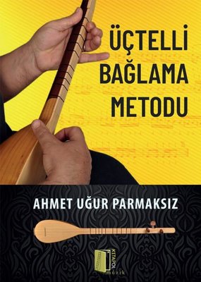 Üçtelli Bağlama Metodu | Kitapol Yayınları